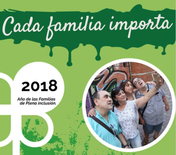 2018: AÑO DE LAS FAMILIAS EN PLENA INCLUSIÓN