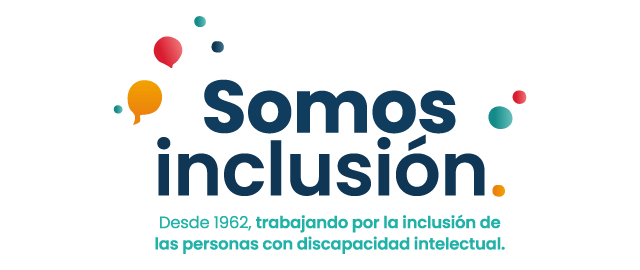 Somos inclusión. Desde 1962, trabajando por la inclusión de las personas con discapacidad intelectual.